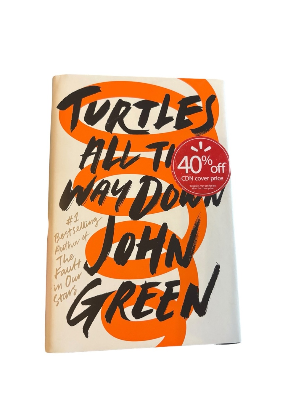 John Green Turtles All the Way Down Hardcover 2017 First Edition First Printing